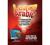 Learn Arabic To communicate, to understand and to enjoy your discovery