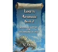 Learn Aramaic: Grammar Support for The Language of Jesus