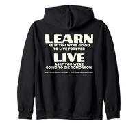 Learn As If You Were Going to Live Forever Zip Hoodie