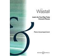 Learn as You Play Tuba: Accompaniment Tuba Concert Pieces (Learn as You Play Series)