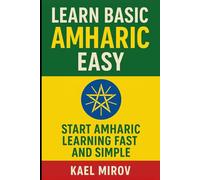 Learn Basic Amharic Easy: Start Amharic Learning Fast and Simple