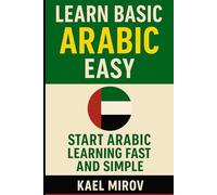 Learn Basic Arabic Easy: Start Arabic Learning Fast and Simple