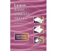 Learn Basic Library Skills (International Edition): (Library Education Series)