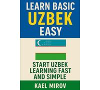 Learn Basic Uzbek Easy: Start Uzbek Learning Fast and Simple
