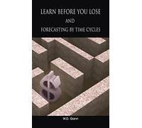 Learn before you lose AND forecasting by time cycles