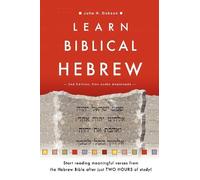 Learn Biblical Hebrew: Written by John H. Dobson, 2012 Edition, (Revised) Publisher: Piquant Editions [Paperback]
