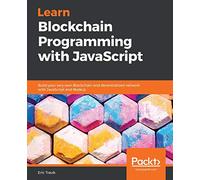 Learn Blockchain Programming with JavaScript