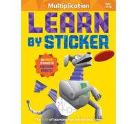 Learn by Sticker: Multiplication: Use Math to Create 10 Awesome Robots!: 6