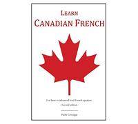 Learn Canadian French: 2nd Edition