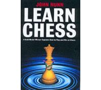 Learn Chess : A Gold-medal Winner Explains How to Play and Win at Chess