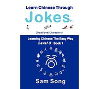 Learn Chinese Through Jokes (1) Traditional Characters: Learning Chinese The Easy Way Level 3 Book 1