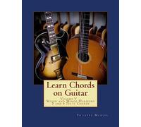 Learn Chords on Guitar: Volume V - Major and Minor Harmony 5 and 6 Note Chords