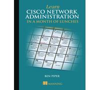 Learn Cisco in a Month of Lunches