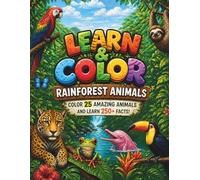 Learn & Color: Rainforest Animals