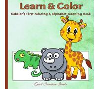 Learn & Color: toddler's first coloring & alphabet learning book