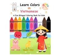 Learn Colors in Vietnamese: A Fun Bilingual Coloring & Activity Book for Kids