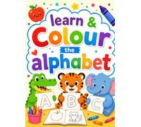 Learn & Colour the Alphabet