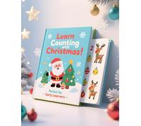 Learn Counting with Christmas!: A Festive First Numbers Book for Toddlers and Preschoolers - Count Ornaments, Stars, Gifts & More!