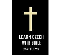Learn Czech with interlinear Bible (Matthew, Czech - English translation)