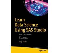 Learn Data Science Using SAS Studio, Engy Fouda,