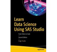 Learn Data Science Using SAS Studio: From Clicks to Code by Engy Fouda Paperback