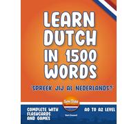 Learn Dutch in 1500 words: 1500 essential words and phrases for beginners (Learn Dutch 'Spreek jij al Nederlands?')