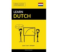 Learn Dutch - Quick / Easy / Efficient: 2000 Key Vocabularies