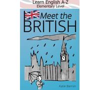 Learn English A-Z Elementary Level Black & White: Meet the British!