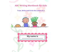 Learn English Alphabet A-Z Writing, Tracing & Circle the Letter Workbook for Kids: Writing, Tracing & Circle the Letter Workbook for Kids