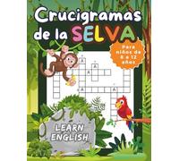 Learn English con Crucigramas de la Selva - libro de actividades de inglés para niños de 8 a 12 años: Practica la ortografía, la gramática y el ... y disfruta de actividades para colorear