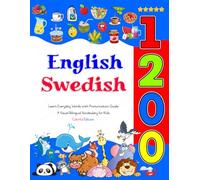 Learn English Swedish 1200 Everyday Words with Pronunciation Guide (Colorful Edition): A Visual Bilingual Vocabulary for Kids