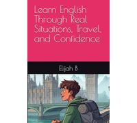 Learn English Through Real Situations, Travel, and Confidence: 1 (Beyond Words)