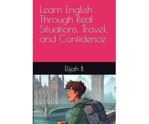 Learn English Through Real Situations, Travel, and Confidence: 1 (Beyond Words)