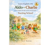 Learn English With Aldo And Charlie: Starting School