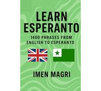 Learn Esperanto: 1400 Phrases from English to Esperanto