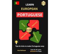 Learn European Portuguese: Tips & Tricks to Make Portuguese Easy (Bilingual Portuguese-English Edition) - A1/A2 Rules, Dialogue, Vocabulary & Practice