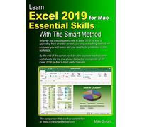 Learn Excel 2019 for Mac Essential Skills with The Smart Method: Courseware tutorial for self-instruction to beginner and intermediate level