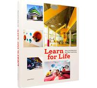 Learn for Life: New Architecture for New Learning