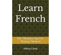 Learn French: The “Memory-Speech-Writing” Method