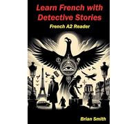 Learn French with Detective Stories: 9 (French Graded Readers)