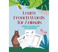 Learn French Words for Animals: French Vocabulary for Beginners
