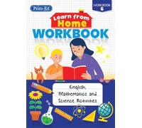 Learn from Home Workbook 6 : English, Mathematics and Science Activities