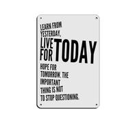 Learn From Yesterday Live Today Hope Tomorrow Tin Sign Vintage Metal Pub Club Cafe Bar Home Wall Art Decoration Poster Retro 8x12inch(20x30cm)