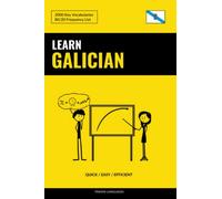Learn Galician - Quick / Easy / Efficient: 2000 Key Vocabularies