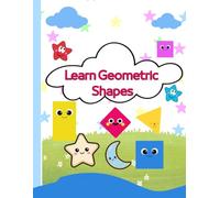 Learn Geometric Shapes: Shapes Tracing and Coloring Book for Toddlers, Preschool Shape Recognition Activity Workbook for Kids Ages 3-5