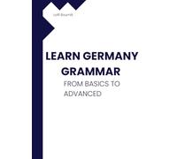 Learn German Grammar: From Basics to Advanced