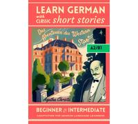 Learn German with Classic Short Stories: Das Abenteuer Des "Western Star" by Agatha Christie, Adaptation for Beginner and Intermediate A2/B1 level, German Short Stories with Detective