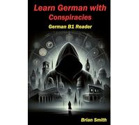 Learn German with Conspiracies: 18 (German Graded Readers)