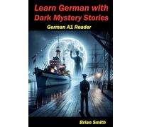 Learn German with Dark Mystery Stories: 3 (German Graded Readers)