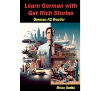 Learn German with Get Rich Stories: 4 (German Graded Readers)